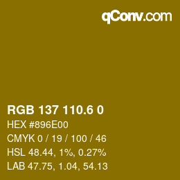 カラーコード: RGB 137 110.6 0 | qconv.com