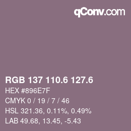 カラーコード: RGB 137 110.6 127.6 | qconv.com
