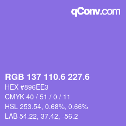 カラーコード: RGB 137 110.6 227.6 | qconv.com