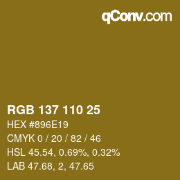 カラーコード: RGB 137 110 25 | qconv.com
