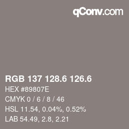 カラーコード: RGB 137 128.6 126.6 | qconv.com