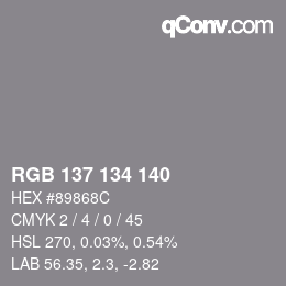 Color code: RGB 137 134 140 | qconv.com