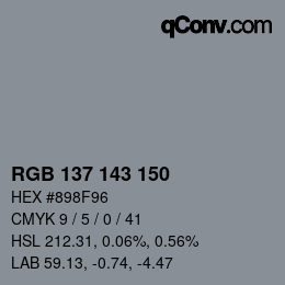 カラーコード: RGB 137 143 150 | qconv.com