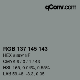 Color code: RGB 137 145 143 | qconv.com