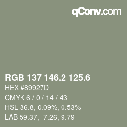 カラーコード: RGB 137 146.2 125.6 | qconv.com