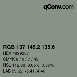 カラーコード: RGB 137 146.2 135.6 | qconv.com