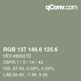 カラーコード: RGB 137 146.6 125.6 | qconv.com