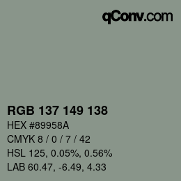 Color code: RGB 137 149 138 | qconv.com