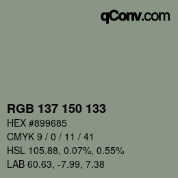 カラーコード: RGB 137 150 133 | qconv.com