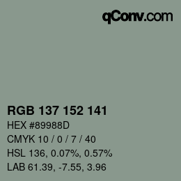 カラーコード: RGB 137 152 141 | qconv.com