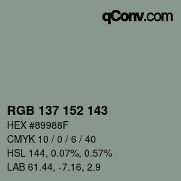 カラーコード: RGB 137 152 143 | qconv.com