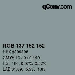 Color code: RGB 137 152 152 | qconv.com