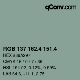 カラーコード: RGB 137 162.4 151.4 | qconv.com