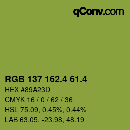 カラーコード: RGB 137 162.4 61.4 | qconv.com