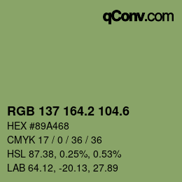 カラーコード: RGB 137 164.2 104.6 | qconv.com
