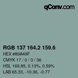 カラーコード: RGB 137 164.2 159.6 | qconv.com