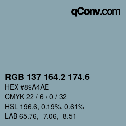 カラーコード: RGB 137 164.2 174.6 | qconv.com