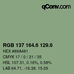 カラーコード: RGB 137 164.6 129.6 | qconv.com