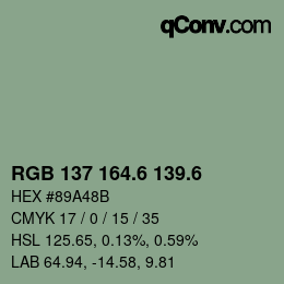 カラーコード: RGB 137 164.6 139.6 | qconv.com