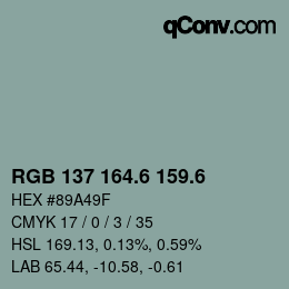 カラーコード: RGB 137 164.6 159.6 | qconv.com