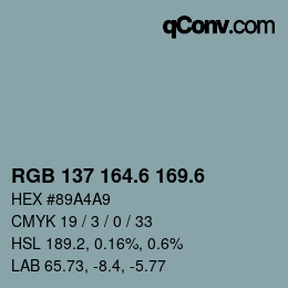 カラーコード: RGB 137 164.6 169.6 | qconv.com
