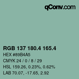 カラーコード: RGB 137 180.4 165.4 | qconv.com