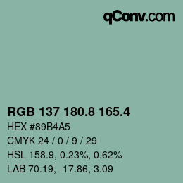 カラーコード: RGB 137 180.8 165.4 | qconv.com