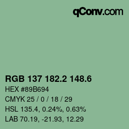カラーコード: RGB 137 182.2 148.6 | qconv.com