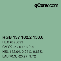 カラーコード: RGB 137 182.2 153.6 | qconv.com