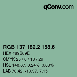 カラーコード: RGB 137 182.2 158.6 | qconv.com