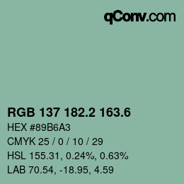 カラーコード: RGB 137 182.2 163.6 | qconv.com