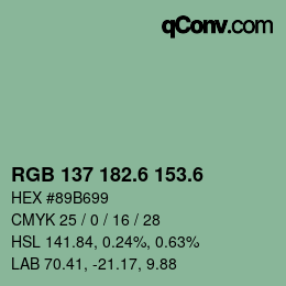 カラーコード: RGB 137 182.6 153.6 | qconv.com