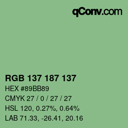 Farbcode: RGB 137 187 137 | qconv.com