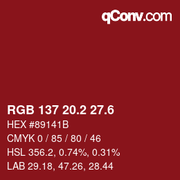 カラーコード: RGB 137 20.2 27.6 | qconv.com