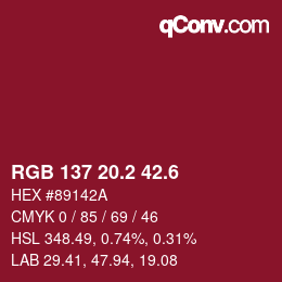 カラーコード: RGB 137 20.2 42.6 | qconv.com