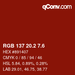 カラーコード: RGB 137 20.2 7.6 | qconv.com