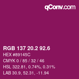 カラーコード: RGB 137 20.2 92.6 | qconv.com