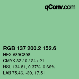 カラーコード: RGB 137 200.2 152.6 | qconv.com