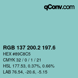 カラーコード: RGB 137 200.2 197.6 | qconv.com