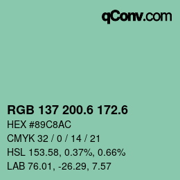 カラーコード: RGB 137 200.6 172.6 | qconv.com