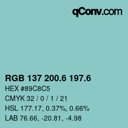 カラーコード: RGB 137 200.6 197.6 | qconv.com