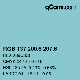 カラーコード: RGB 137 200.6 207.6 | qconv.com