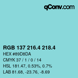 カラーコード: RGB 137 216.4 218.4 | qconv.com