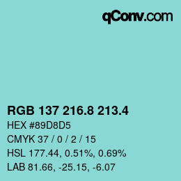 カラーコード: RGB 137 216.8 213.4 | qconv.com