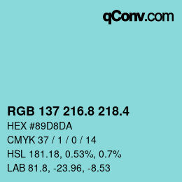 カラーコード: RGB 137 216.8 218.4 | qconv.com