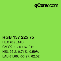 Color code: RGB 137 225 75 | qconv.com