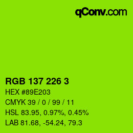Color code: RGB 137 226 3 | qconv.com