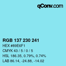 Color code: RGB 137 230 241 | qconv.com