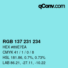 Color code: RGB 137 231 234 | qconv.com