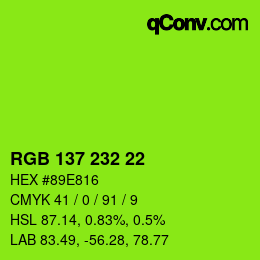 Color code: RGB 137 232 22 | qconv.com